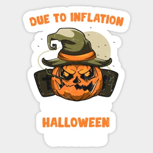 Due to Inflation, this is my Halloween Costume Sticker